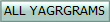 ALL YAGRGRAMS